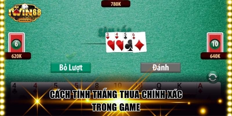 Cách tính thắng thua chính xác trong game