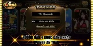 Hướng dẫn 4 bước đăng nhập IWIN68 an toàn